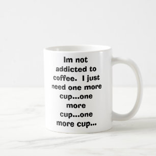 Im gewöhnt nicht zum Kaffee.  Ich benötige gerad Kaffeetasse
