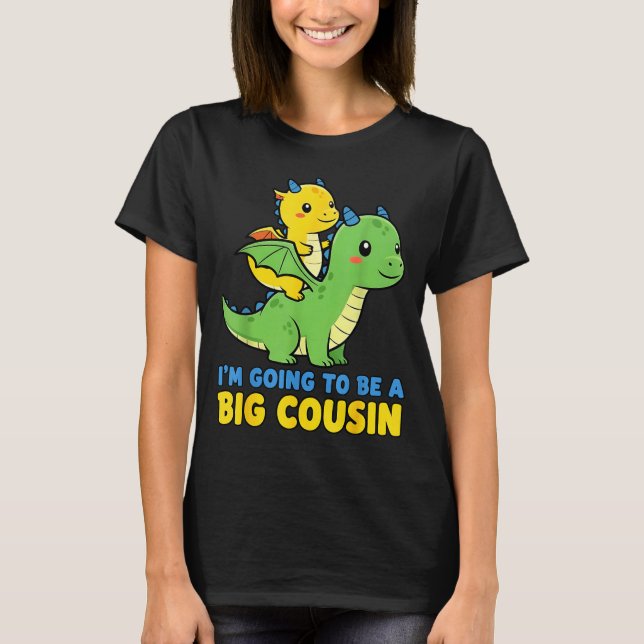 I'm Going To Be A Big Cousin Baby Reveal 2026 Drag T-Shirt (Vorderseite)