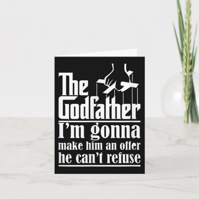 I'm Gonna Make Him An Offer He Can't Refuse Godfat Karte (Vorderseite)
