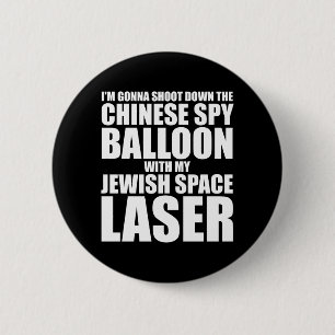 I'm Gonna Shoot Down The Chinese Spy Balloon Button