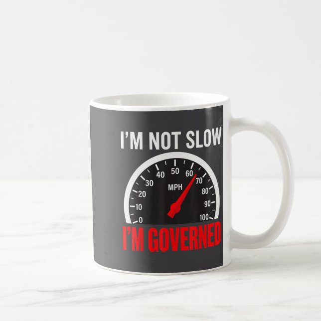 I'm Governed Speed Limiter Funny Trucker Truck Dri Kaffeetasse (Rechts)