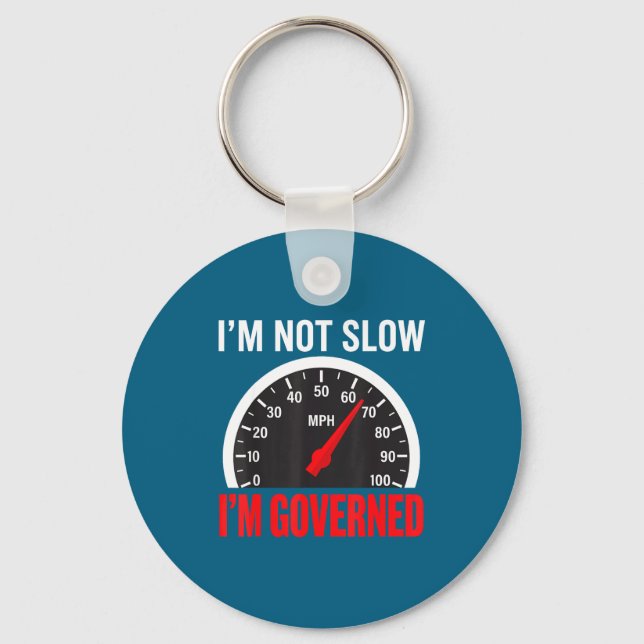 I'm Governed Speed Limiter Funny Trucker Truck Dri Schlüsselanhänger (Vorderseite)