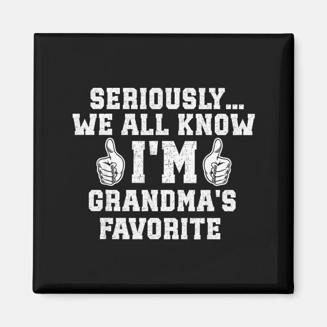 I'm Grandma's Favorite Grandson Granddaughter Humo Magnet (Vorne)