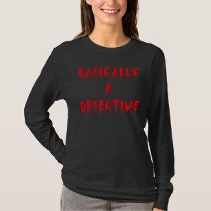 Im Grunde genommen ein wahrer Kriminalpolizist Pod T-Shirt
