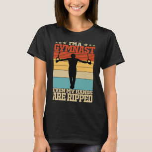 Im Gymnastik sind sogar meine Hände gerissen T-Shirt