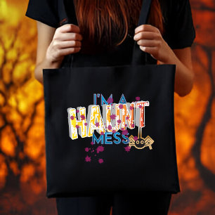 "I'm Haunt Mess" Spooky Halloween Typografie Zitat Tasche