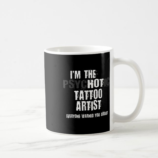 Im heiß psychotischen Tattoo Artist warnen Sie Spa Kaffeetasse (Rechts)