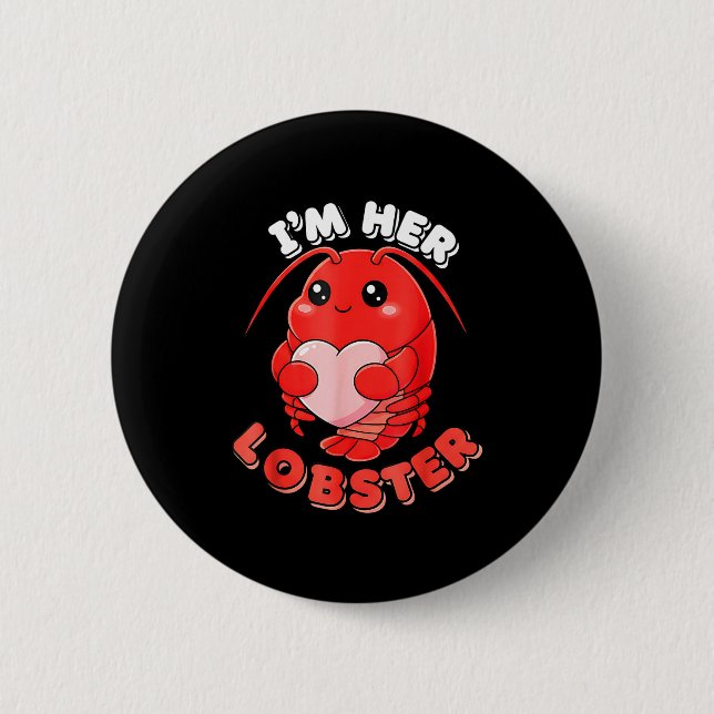 I'm Her Lobster Matching Couple Valentine's Day Wo Button (Vorderseite)