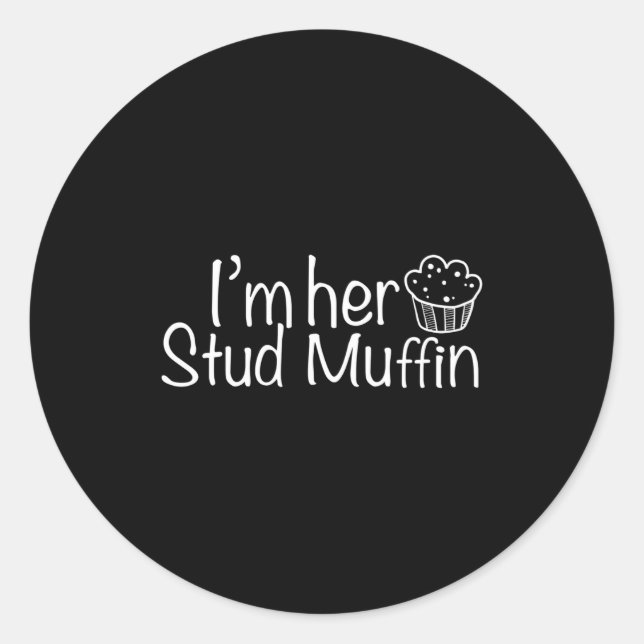 Im Her Stud Muffin Funny Couples Valentine Day App Runder Aufkleber (Vorderseite)