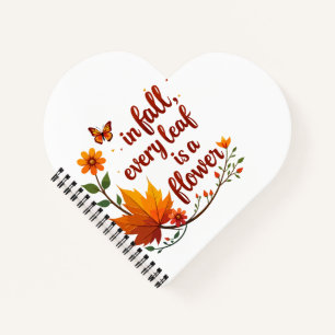 "Im Herbst ist jedes Leaf eine Blume" Notizbuch