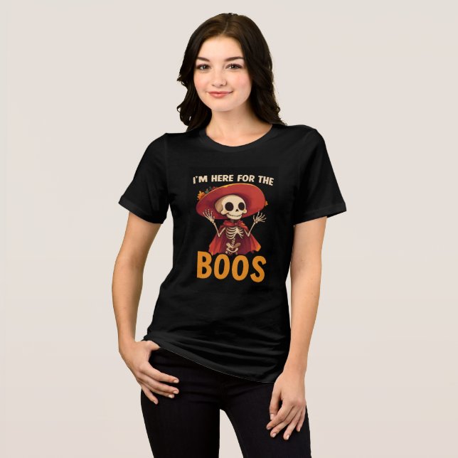 I'm Here for the Boos Skeleton Art Tri-Blend Shirt (Vorderseite voll)