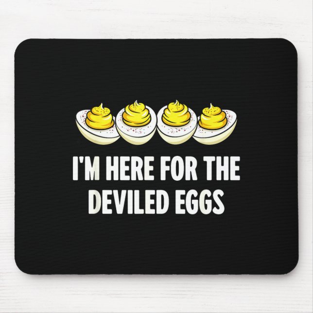 Im Here For The Deviled Eggs, Funny Thanksgiving D Mousepad (Vorne)