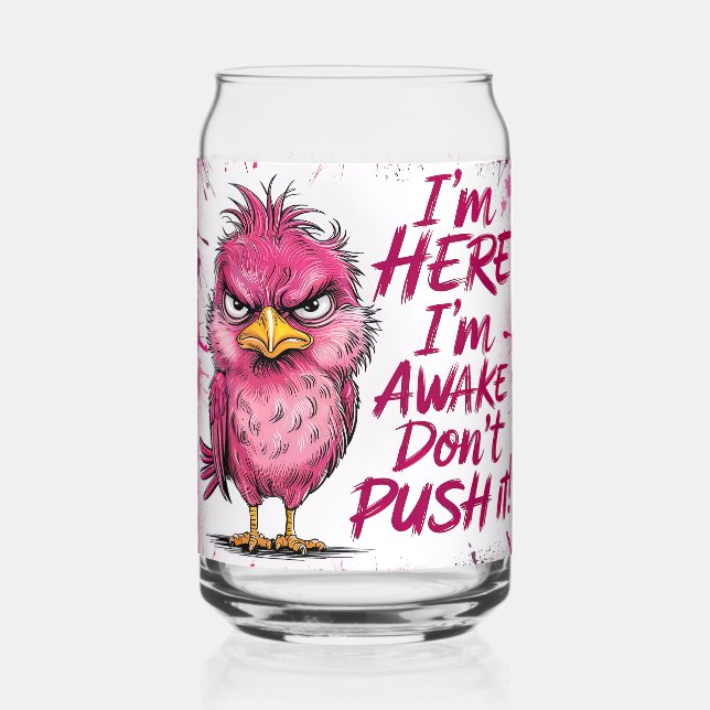 I'm Here I'm Awake Don't Push It Wrap (Recto)