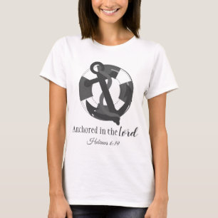 Im Herrn verankert T-Shirt