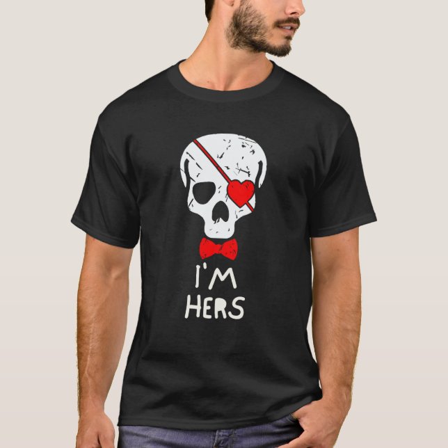 I'm hers for man skull Eye patch Bow Valentine's D T-Shirt (Vorderseite)