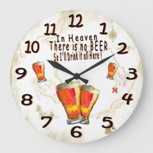 Im Himmel gibt es keine Bier-Wanduhr Große Wanduhr
