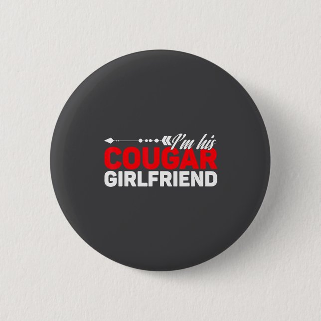 I'm His Cougar Girlfriend Funny Matching Couples Q Button (Vorderseite)