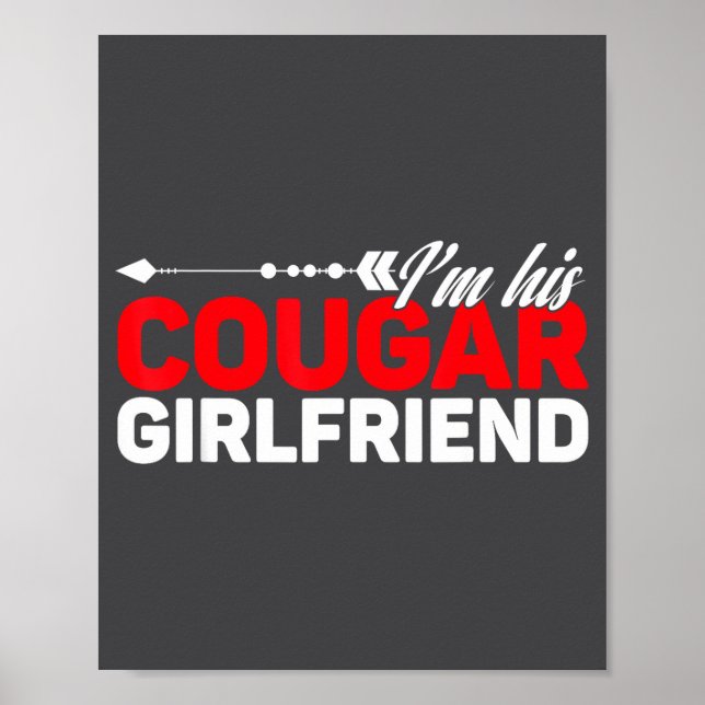 I'm His Cougar Girlfriend Funny Matching Couples Q Poster (Vorne)