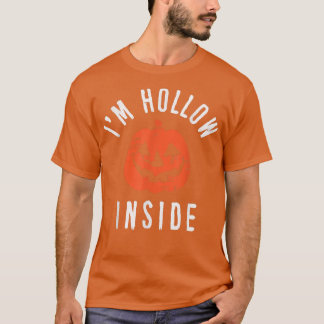 I'm Hollow Inside Funny Jack o' Lantern Halloween T-Shirt