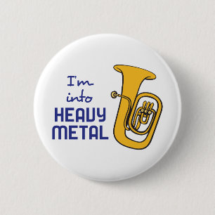 IM IN SCHWERES METAL BUTTON