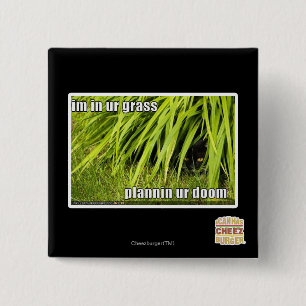 im in ur Gras Button
