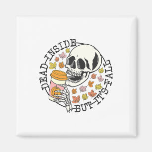Im Inneren tot, aber sein Fall Halloween Magnet