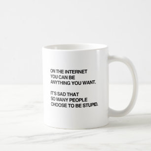 IM INTERNET KANN MAN ALLES SEIN WAS MAN WILL.png Kaffeetasse