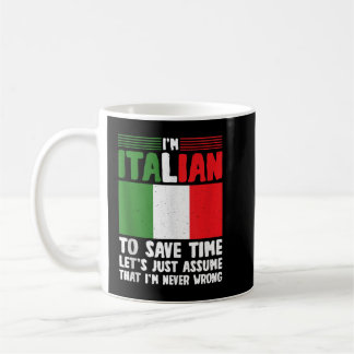 im Itialian im nie falsch Italienische Flagge Ital Kaffeetasse