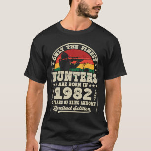 Im Jahr 1982 sind die besten Jäger Geboren. T-Shirt