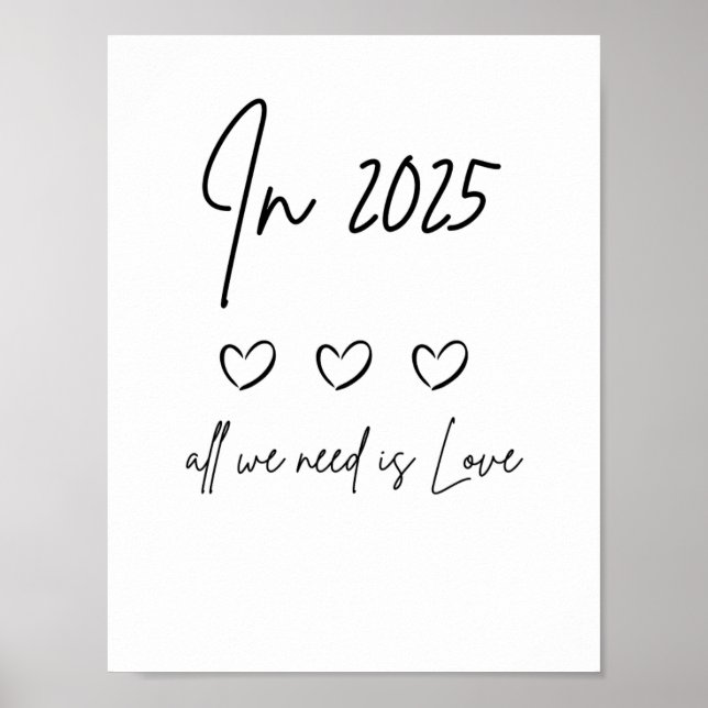 IM JAHR 2025 BRAUCHEN WIR NUR LIEBE Handgeschriebe Poster (Vorne)