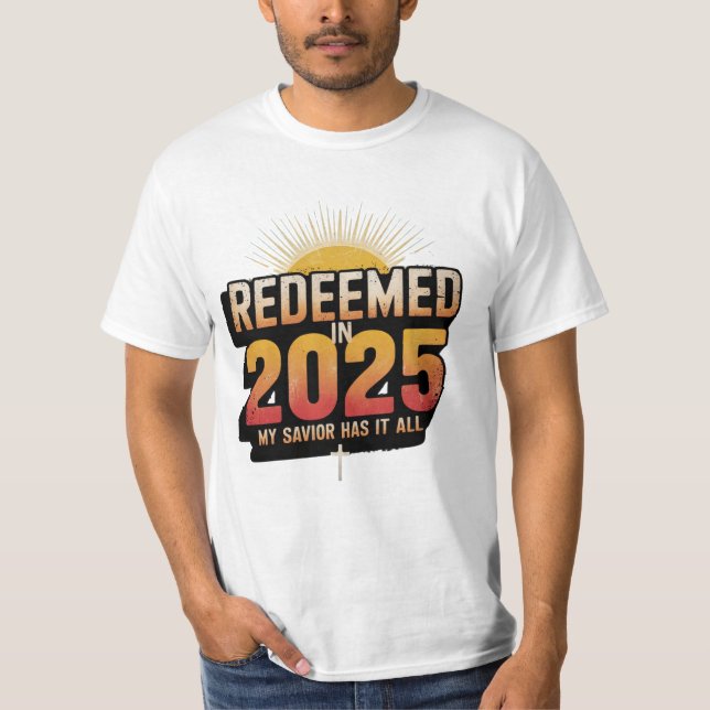 Im Jahr 2025 eingelöst Christlicher T - Shirt (Vorderseite)