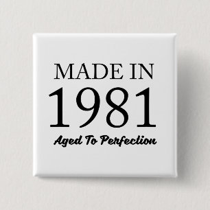 Im Jahre 1981 gemacht Button