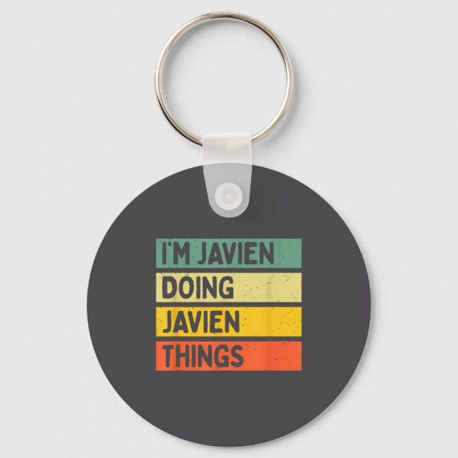 I'm Javien Doing Javien Things Funny D Quote  Schlüsselanhänger (Vorderseite)