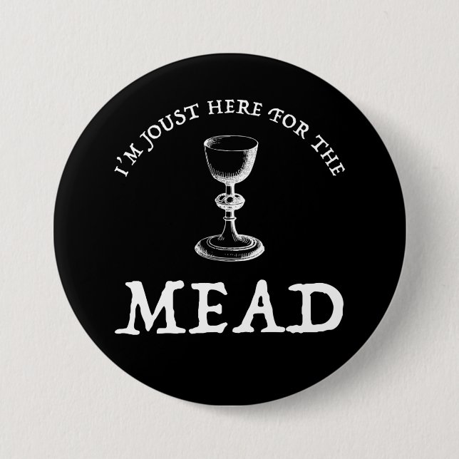I'm Joust Here For The Mead Button (Vorderseite)