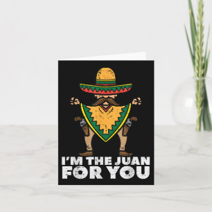 Im Juan for You Funny Cinco De Mayo mexikanisches Karte