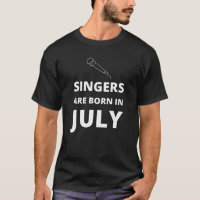 Im Juli sind die Sänger geboren