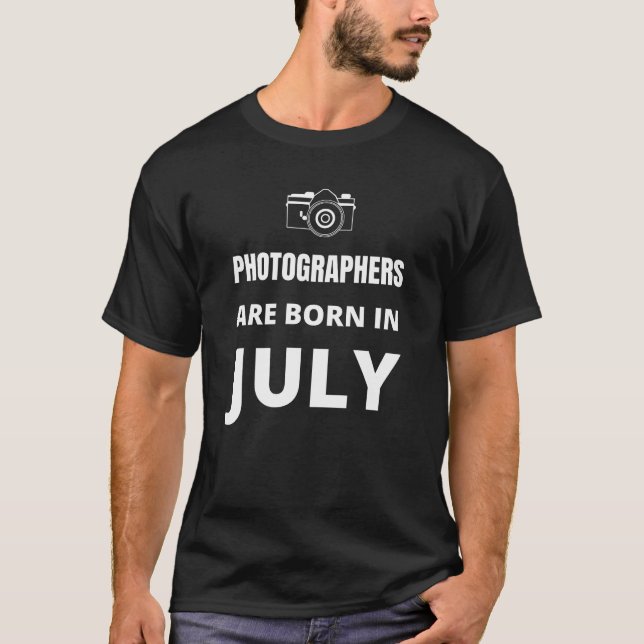 Im Juli sind Fotografen geboren T-Shirt (Vorderseite)