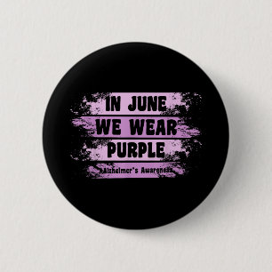 Im Juni tragen wir Lila Alzheimer-Bewusstseinsmona Button