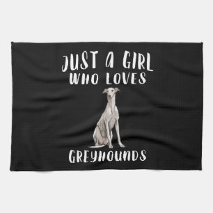 Im Just A Girl, der Greyhounds Hund Lover Liebe Ge Geschirrtuch