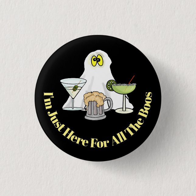 I'm Just Here For All The Boos Halloween Button (Vorderseite)
