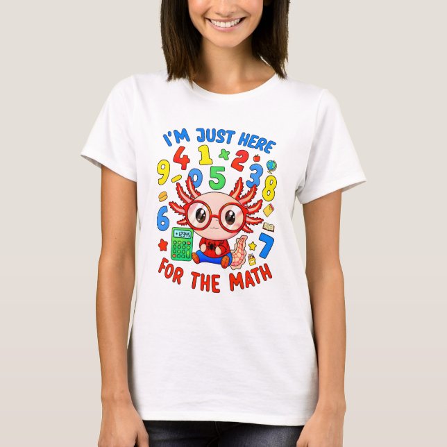 I'm Just Here for the Maths Funny Kids T Shirt (Vorderseite)