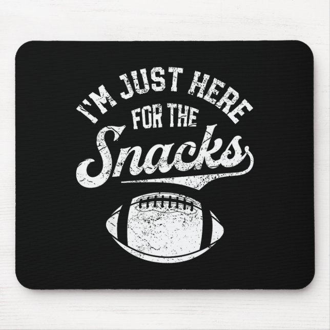 I'm Just Here For The Snacks Funny Fantasy Footbal Mousepad (Vorne)