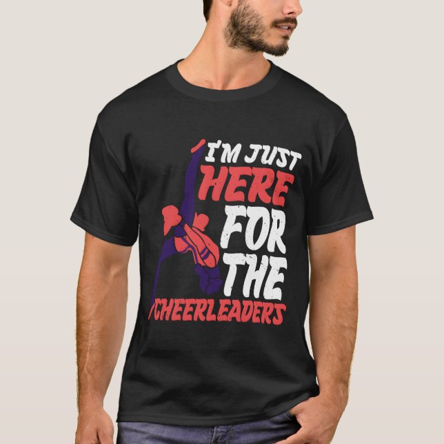 Im Just Here Forhe Cheerleaders retro T-Shirt (Vorderseite)