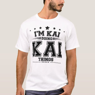 i'm Kai, die Kai Sachen machen T-Shirt
