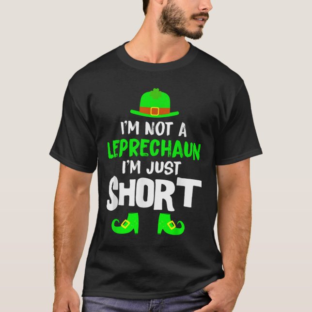 Im Kurzen Shirt St Patrick bin ich kein Leprechaun (Vorderseite)