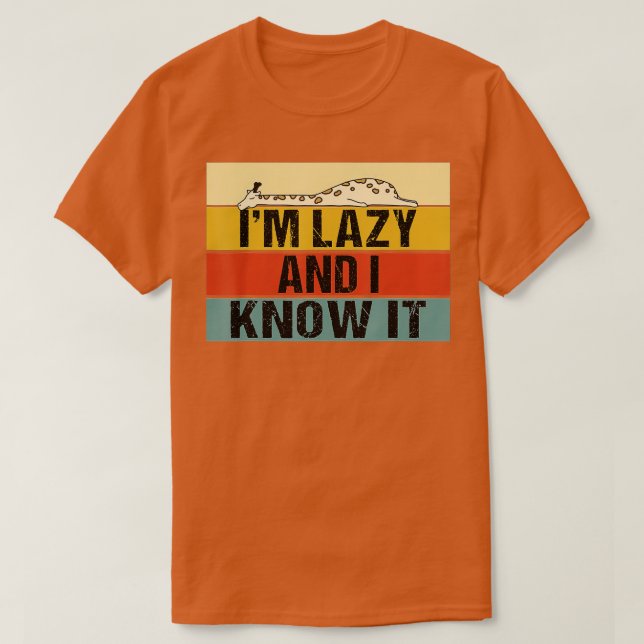 Im Lazy und ich weiß es Funny Retro Lazy Giraffe T-Shirt (Design vorne)