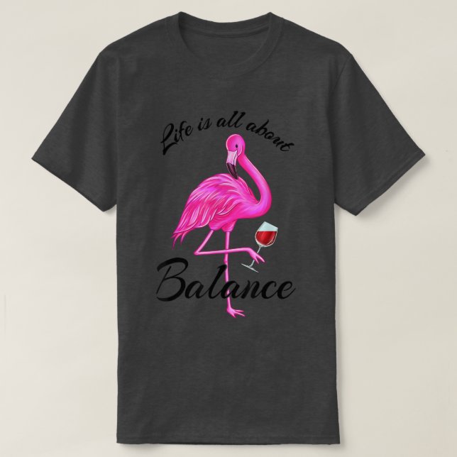 Im Leben geht es um Balance Niedlich Pink Flamingo T-Shirt (Design vorne)
