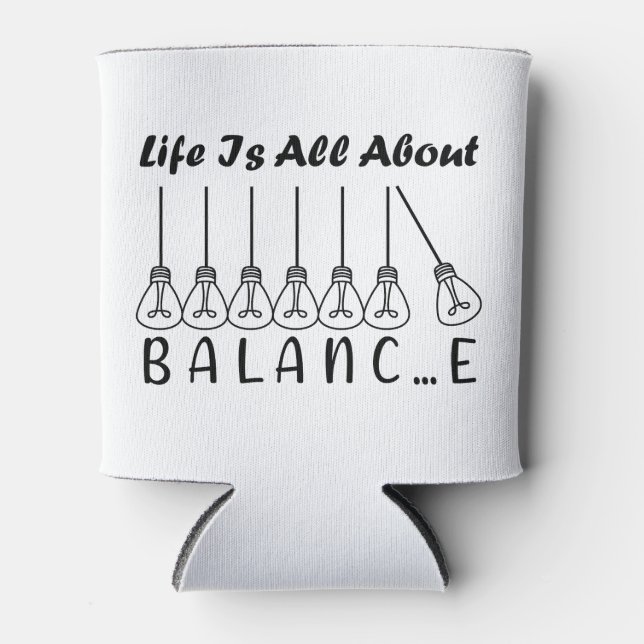 Im Leben geht es um die Balance motivierend Inspir Dosenkühler (Vorderseite)