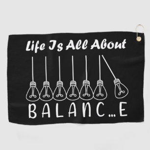 Im Leben geht es um die Balance motivierend Inspir Golfhandtuch