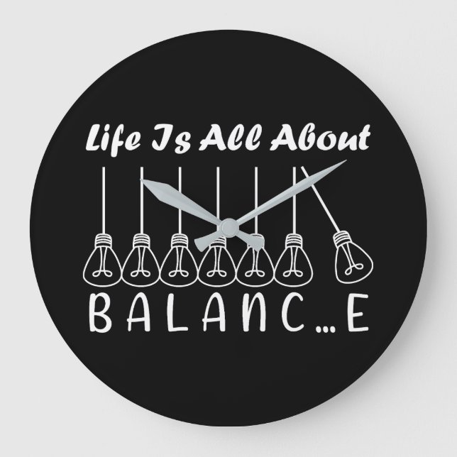 Im Leben geht es um die Balance motivierend Inspir Große Wanduhr (Vorderseite)